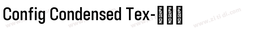 Config Condensed Tex字体转换